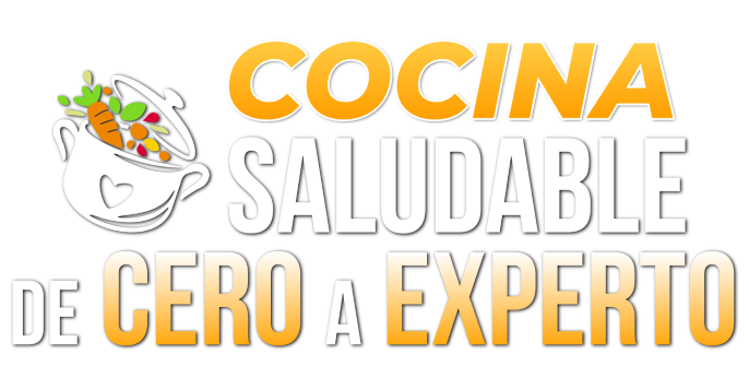 COCINA SALUDABLE DE CERO A EXPERTO